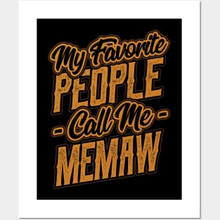 My Favorite People Call Me Memaw Gift Posters and Art